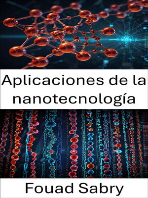 cover image of Aplicaciones de la nanotecnología